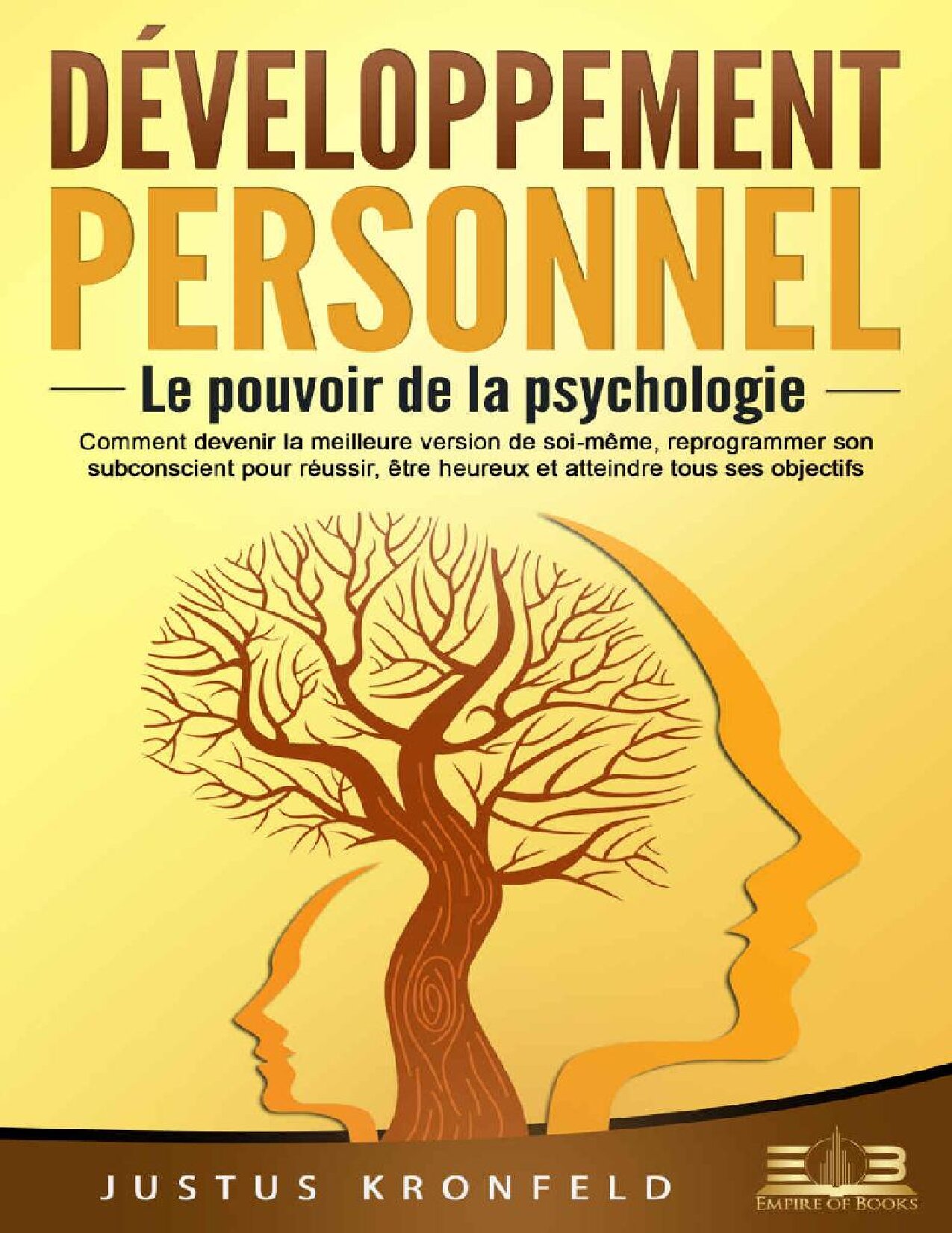 DEVELOPPEMENT PERSONNEL, LE POUVOIR DE LA PSYCHOLOGIE