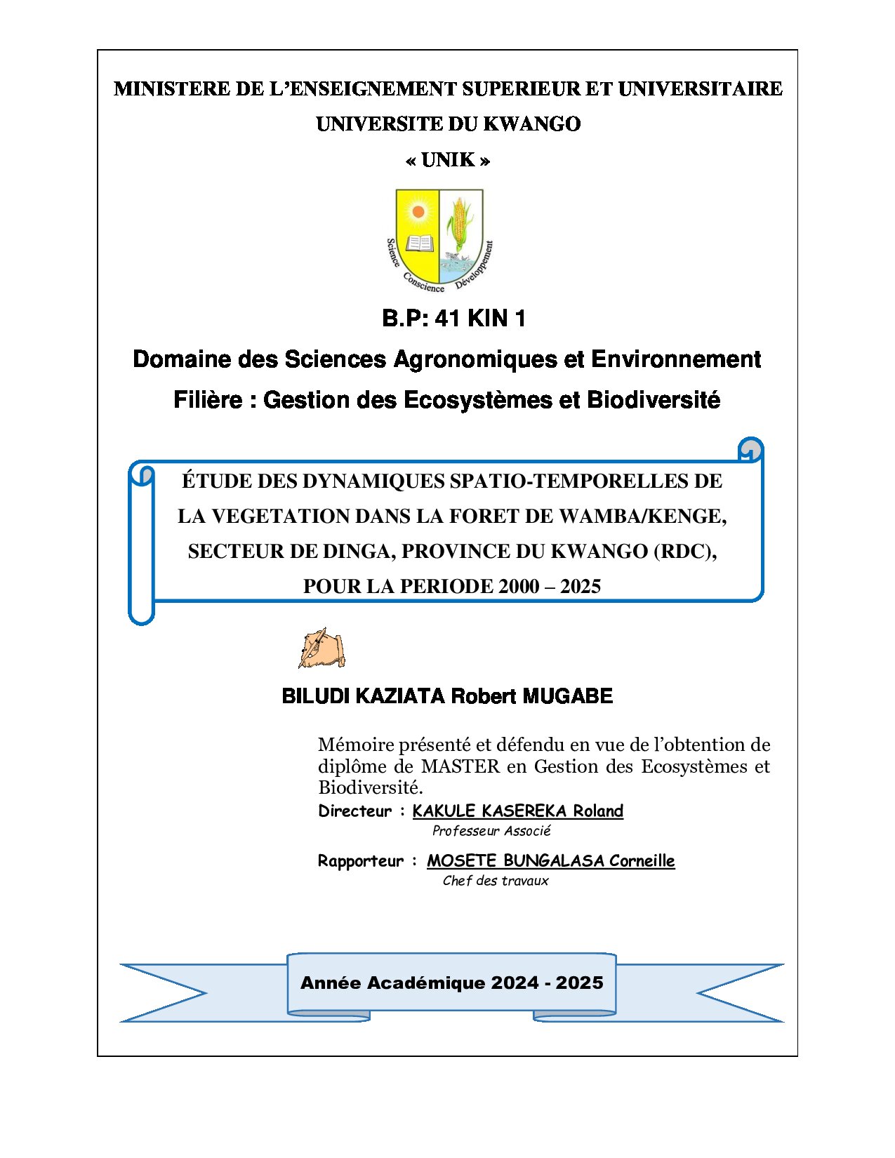 Aperçu de ÉTUDE DES DYNAMIQUES SPATIO-TEMPORELLES DE LA VEGETATION DANS LA FORET DE WAMBA/KENGE, SECTEUR DE DINGA, PROVINCE DU KWANGO (RDC), POUR LA PERIODE 2000 – 2025